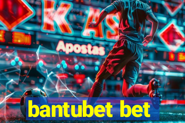 bantubet bet